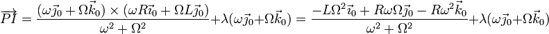 \overrightarrow{PI}= \frac{(\omega\vec{\jmath}_0+\Omega\vec{k}_0)\times(\omega R\vec{\imath}_0+\Omega L\vec{\jmath}_0)}{\omega^2+\Omega^2}+\lambda(\omega\vec{\jmath}_0+\Omega\vec{k}_0)=\frac{-L\Omega^2\vec{\imath}_0+R\omega\Omega\vec{\jmath}_0-R\omega^2\vec{k}_0}{\omega^2+\Omega^2}+\lambda(\omega\vec{\jmath}_0+\Omega\vec{k}_0)