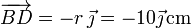 \overrightarrow{BD}=-r\,\vec{\jmath}=-10\vec{\jmath}\,\mathrm{cm}