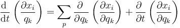 \frac{\mathrm{d}\ }{\mathrm{d}t}\left(\frac{\partial x_i}{q_k}\right)=\sum_p\frac{\partial\ }{\partial q_k}\left(\frac{\partial x_i}{\partial q_k}\right)+\frac{\partial\ }{\partial t}\left(\frac{\partial x_i}{\partial q_k}\right)