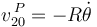 v^{\, P}_{20}=-R\dot{\theta}
