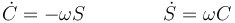 \dot{C}=-\omega S\qquad\qquad \dot{S}=\omega C