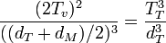 \frac{(2T_v)^2}{((d_T+d_M)/2)^3} = \frac{T_T^3}{d_T^3}