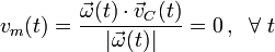 v_m(t)=\frac{\vec{\omega}(t)\cdot\vec{v}_C(t)}{|\vec{\omega}(t)|}=0\,\mathrm{,}\,\;\;\forall\ t
