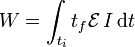 W = \int_{t_i}{t_f}\mathcal{E}\,I\,\mathrm{d}t