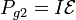 P_{g2}=I\mathcal{E}