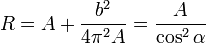 R = A + \frac{b^2}{4\pi^2 A}=\frac{A}{\cos^2\alpha}