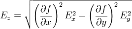 E_z = \sqrt{\left(\frac{\partial f}{\partial x}\right)^2 E_x^2 +
\left(\frac{\partial f}{\partial y}\right)^2E_y^2}
