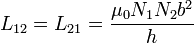 L_{12}=L_{21}=\frac{\mu_0N_1N_2b^2}{h}