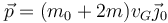 \vec{p}=(m_0+2m)v_G\vec{\jmath}_0