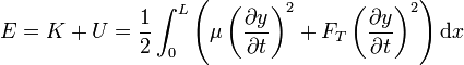 E=K+U=\frac{1}{2}\int_0^L \left(\mu \left(\frac{\partial y}{\partial t}\right)^2+F_T \left(\frac{\partial y}{\partial t}\right)^2\right)\mathrm{d}x