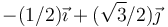 -(1/2)\vec{\imath}+(\sqrt{3}/2)\vec{\jmath}