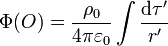 \Phi(O) = \frac{\rho_0}{4\pi\varepsilon_0}\int
\frac{\mathrm{d}\tau'}{r'}