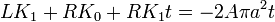 LK_1+RK_0 + RK_1t = -2A\pi a^2t\,