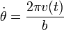 \dot{\theta}=\frac{2\pi v(t)}{b}