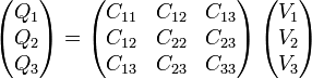 \begin{pmatrix} Q_1 \\ Q_2 \\ Q_3 \end{pmatrix}=\begin{pmatrix} C_{11} & C_{12} & C_{13} \\ C_{12} & C_{22} & C_{23} \\ C_{13} & C_{23} & C_{33}\end{pmatrix}\, \begin{pmatrix} V_1 \\ V_2 \\ V_3 \end{pmatrix}