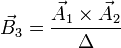 \vec{B}_3=\frac{\vec{A}_1\times\vec{A}_2}{\Delta}