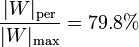 \frac{|W|_\mathrm{per}}{|W|_\mathrm{max}}= 79.8\%