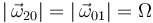 |\,\vec{\omega}_{20}|=|\,\vec{\omega}_{01}|=\Omega\,