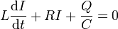 L\frac{\mathrm{d}I}{\mathrm{d}t}+RI+\frac{Q}{C}=0