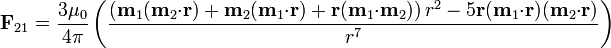 \mathbf{F}_{21} =
\frac{3\mu_0}{4\pi}\left(\frac{\left(\mathbf{m}_1(\mathbf{m}_2{\cdot}\mathbf{r})+
\mathbf{m}_2(\mathbf{m}_1{\cdot}\mathbf{r})+\mathbf{r}(\mathbf{m}_1{\cdot}\mathbf{m}_2)\right)r^2-5\mathbf{r}(\mathbf{m}_1{\cdot}\mathbf{r})(\mathbf{m}_2{\cdot}\mathbf{r})}{r^7}\right)