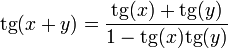 \mathrm{tg}(x+y)=\frac{\mathrm{tg}(x)+\mathrm{tg}(y)}{1-\mathrm{tg}(x)\mathrm{tg}(y)}