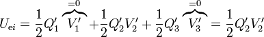 U_{\mathrm{e}i}=\frac{1}{2}Q'_1\overbrace{V'_1}^{=0}+\frac{1}{2}Q'_2V'_2+\frac{1}{2}Q'_3\overbrace{V'_3}^{=0}=\frac{1}{2}Q'_2V'_2