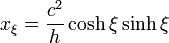 x_\xi=\frac{c^2}{h}\cosh\xi\sinh\xi