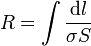 R = \int \frac{\mathrm{d}l}{\sigma S}