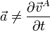 \vec{a}\neq \frac{\partial \vec{v}^A}{\partial t}