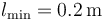 l_\mathrm{min}=0.2\,\mathrm{m}