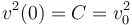 v^2(0)=C=v_0^2