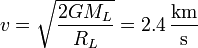 v = \sqrt{\frac{2GM_L}{R_L}}=2.4\,\frac{\mathrm{km}}{\mathrm{s}}