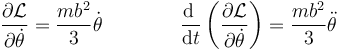 \frac{\partial\mathcal{L}}{\partial\dot{\theta}}=\frac{mb^2}{3}\dot{\theta}\qquad\qquad \frac{\mathrm{d}\ }{\mathrm{d}t}\left(\frac{\partial\mathcal{L}}{\partial\dot{\theta}}\right)=\frac{mb^2}{3}\ddot{\theta}