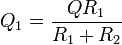 Q_1 = \frac{QR_1}{R_1+R_2}