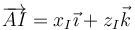 \overrightarrow{AI}=x_I\vec{\imath}+z_I\vec{k}