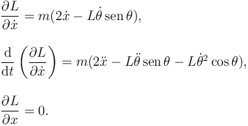 
\begin{array}{l}
\dfrac{\partial L}{\partial \dot{x}} = m(2\dot{x} - L\dot{\theta}\,\mathrm{sen}\,\theta),
\\ \\
\dfrac{\mathrm{d}}{\mathrm{d}t}\left(\dfrac{\partial L}{\partial \dot{x}}\right) = 
m(2\ddot{x} - L\ddot{\theta}\,\mathrm{sen}\,\theta -L\dot{\theta}^2\cos\theta),
\\ \\
\dfrac{\partial L}{\partial x} = 0.
\end{array}
