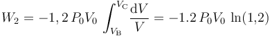 W_2=-1,2\!\ P_0V_0\!\ \int_{V_\mathrm{B}}^{V_\mathrm{C}}\! \frac{\mathrm{d}V}{V}=-1.2\!\ P_0V_0\!\ \ln(1,\! 2)