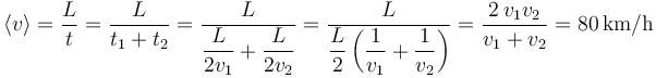 \left\langle v\right\rangle = \frac{L}{t}=\frac{L}{t_1+t_2}=\frac{L}{\displaystyle\frac{L}{2v_1}+\displaystyle\frac{L}{2v_2}}=\frac{L}{\displaystyle\frac{L}{2}\left(\displaystyle\frac{1}{v_1}+\displaystyle\frac{1}{v_2}\right)}=\frac{2\,v_1v_2}{v_1+v_2}=80\, \mbox{km/h}