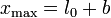 x_\mathrm{max} = l_0+b\,