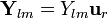 \mathbf{Y}_{lm} = Y_{lm}\mathbf{u}_r