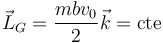 \vec{L}_G=\frac{mbv_0}{2}\vec{k}=\mathrm{cte}