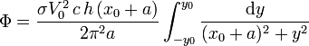 \Phi = \frac{\sigma V_0^2\,c\,h\,(x_0+a)}{2\pi^2 a}\int_{-y_0}^{y_0}\frac{\mathrm{d}y}{(x_0+a)^2+y^2}