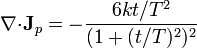 \nabla{\cdot}\mathbf{J}_p = -\frac{6kt/T^2}{(1+(t/T)^2)^2}