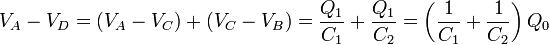 V_A-V_D = (V_A-V_C)+(V_C-V_B) = \frac{Q_1}{C_1}+\frac{Q_1}{C_2}=\left(\frac{1}{C_1}+\frac{1}{C_2}\right)Q_0