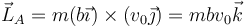 \vec{L}_A=m(b\vec{\imath})\times(v_0\vec{\jmath})=mbv_0\vec{k}