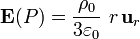 \mathbf{E}(P)=\frac{\rho_0}{3\varepsilon_0}\ r\!\ \mathbf{u}_r