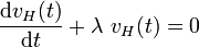 \frac{\mathrm{d}v_H(t)}{\mathrm{d}t}+\lambda\ v_H(t)=0