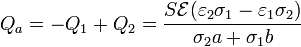 Q_a = -Q_1+Q_2=\frac{S\mathcal{E}(\varepsilon_2\sigma_1-\varepsilon_1\sigma_2)}{\sigma_2a+\sigma_1b}