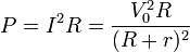 P = I^2 R = \frac{V_0^2R}{(R+r)^2}