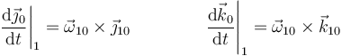 \left.\frac{\mathrm{d}\vec{\jmath}_0}{\mathrm{d}t}\right|_1=\vec{\omega}_{10}\times\vec{\jmath}_{10}\qquad\qquad\left.\frac{\mathrm{d}\vec{k}_0}{\mathrm{d}t}\right|_1=\vec{\omega}_{10}\times\vec{k}_{10}